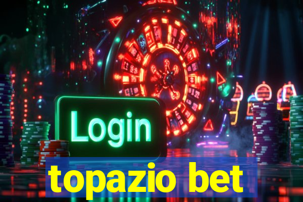 topazio bet